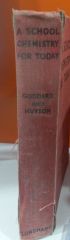 A School Chemistry For Today -  F. W. Goddard And Kenneth Hutton 1964