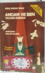 Amcam ve Ben Talihsiz Sihirbaz - Genç Osman Yavaş