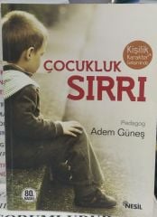 Kişilik Karakter Gelişiminde Çocukluk Sırrı - Adem Güneş