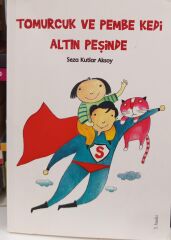 Tomurcuk Ve Pembe Kedi Altın Peşinde Tudem Yayınları Seza Kutlar Aksoy