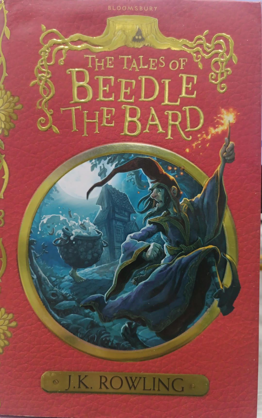 The Tales Of Beedle The Bard - J. K. Rowling - Ciltli