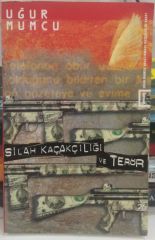 Silah Kaçakçılığı ve Terör - Uğur Mumcu