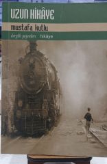 Uzun Hikaye - Mustafa Kutlu