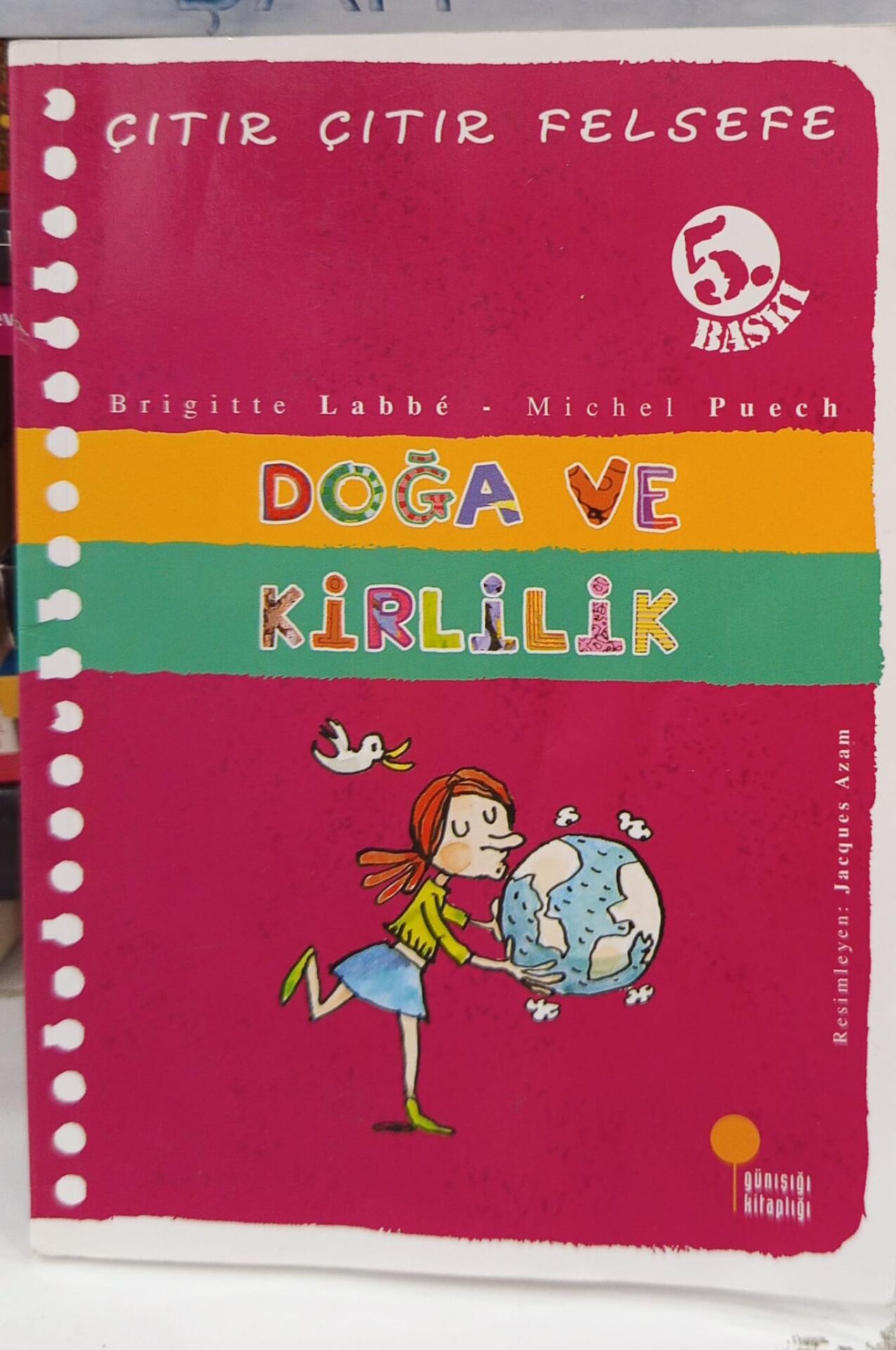 Çıtır Çıtır Felsefe Serisi - Doğa ve Kirlilik  10 - Brigitte Labbe