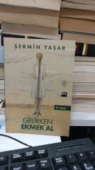Gelirken Ekmek Al - Şermin Yaşar