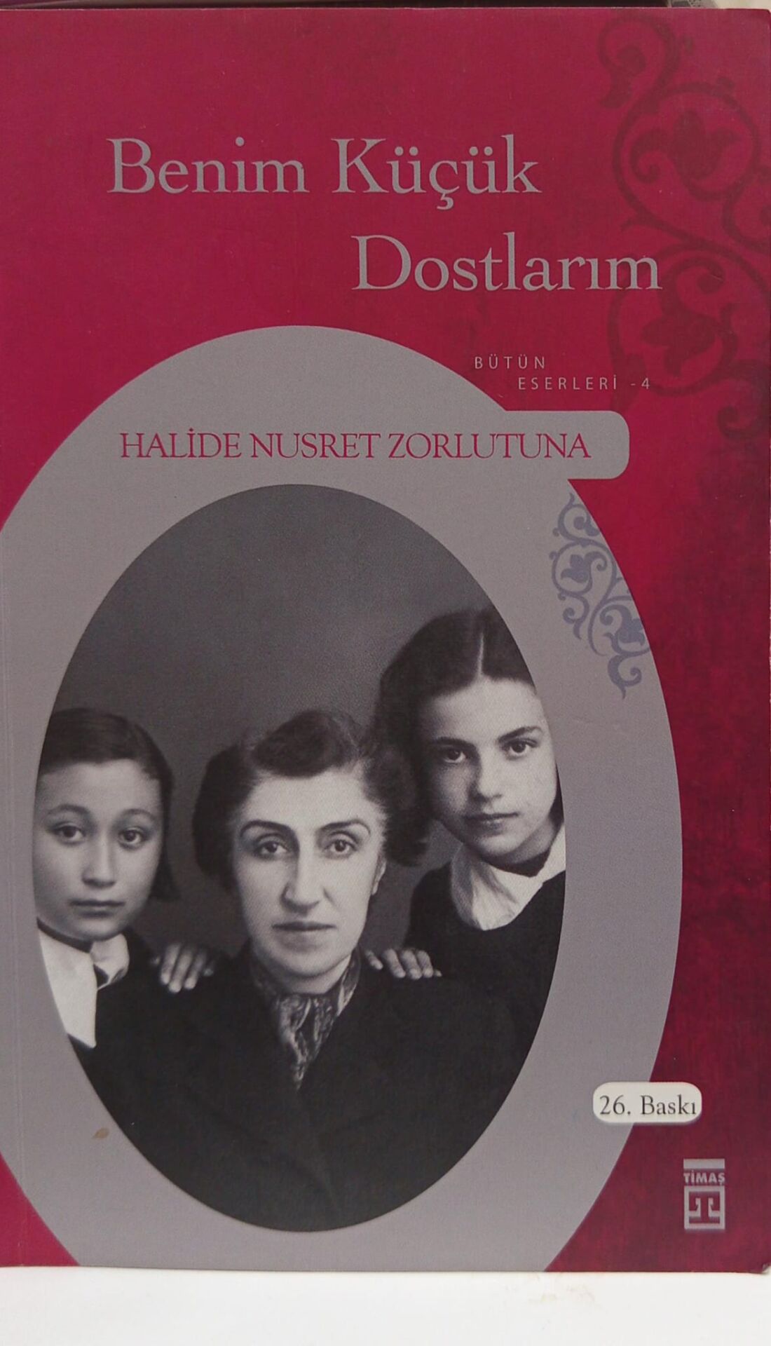 Benim Küçük Dostlarım - Halide Nusret Zorlutuna