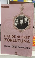 Benim Küçük Dostlarım - Halide Nusret Zorlutuna