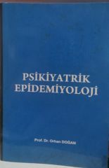 PSİKİYATRİK EPİDEMİYOLOJİ - ORHAN DOĞAN