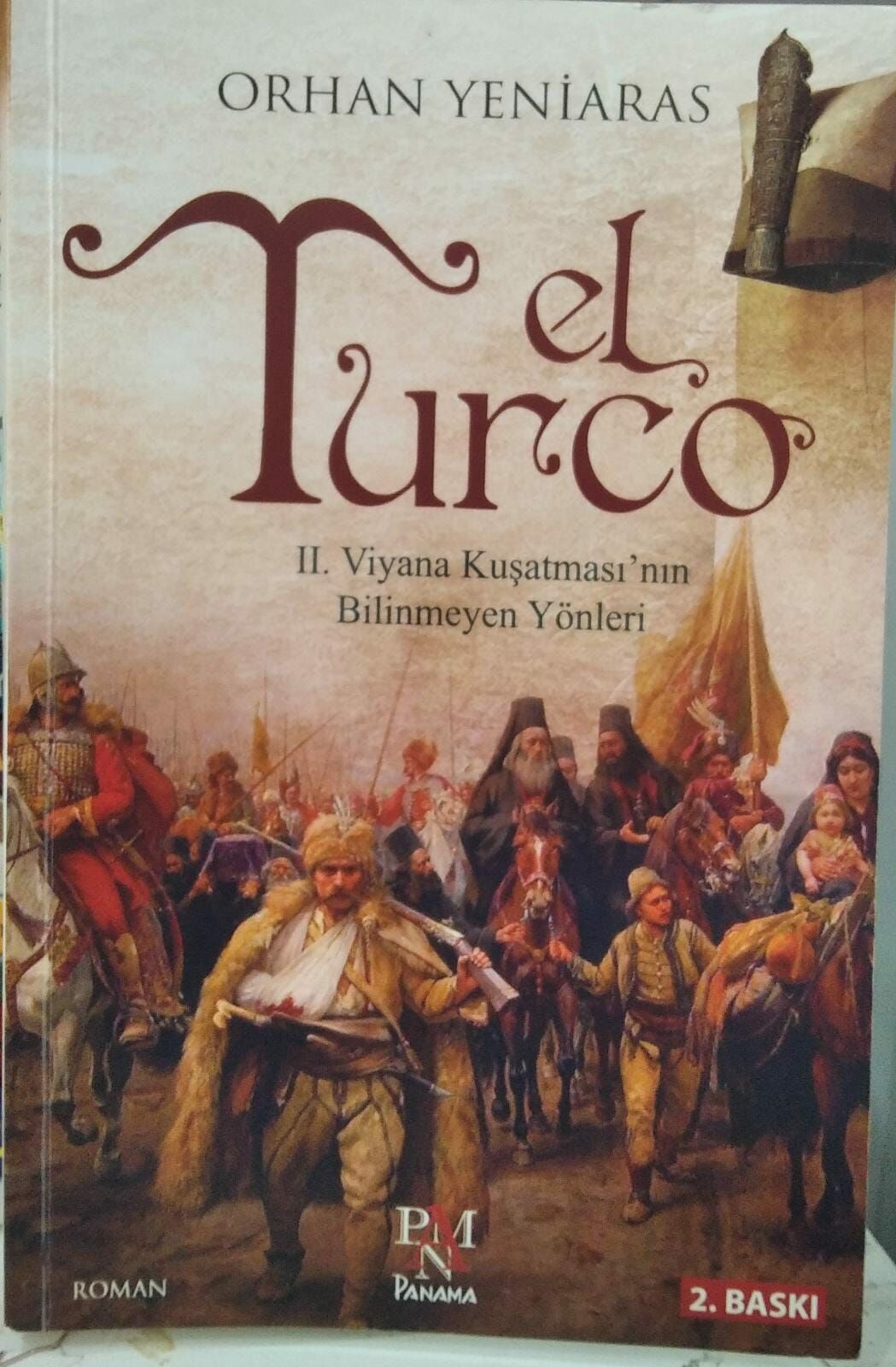 El Turco-2. Viyana Kuşatması'nın Bilinmeyen Yönleri /2 .EL