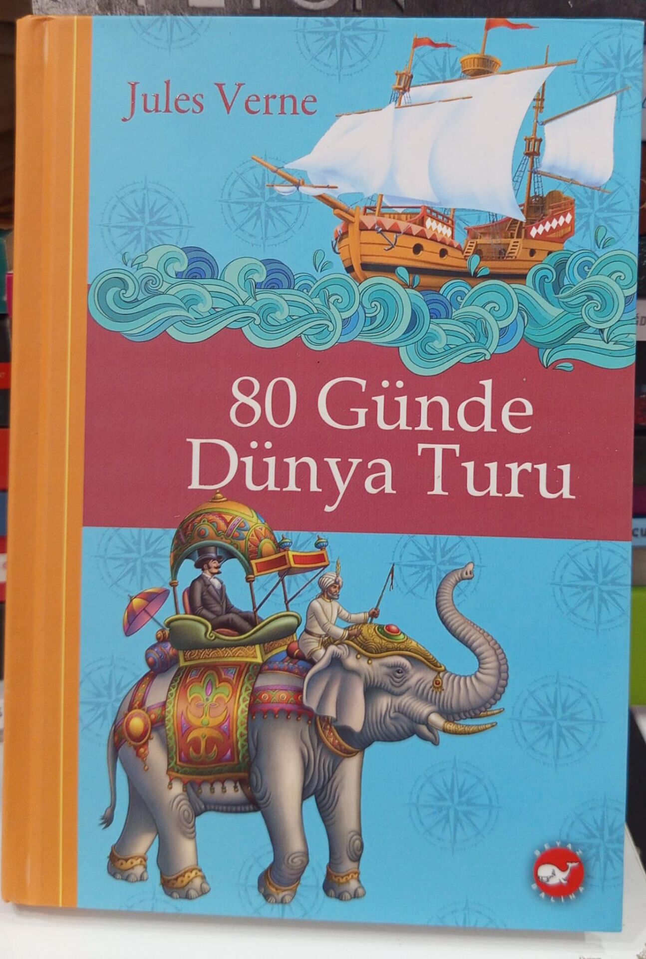 80 Günde Dünya Turu (Ciltli) - Jules Verne - Beyaz Balina