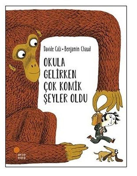 Okula Gelirken Çok Komik Şeyler Oldu - Davide Cali