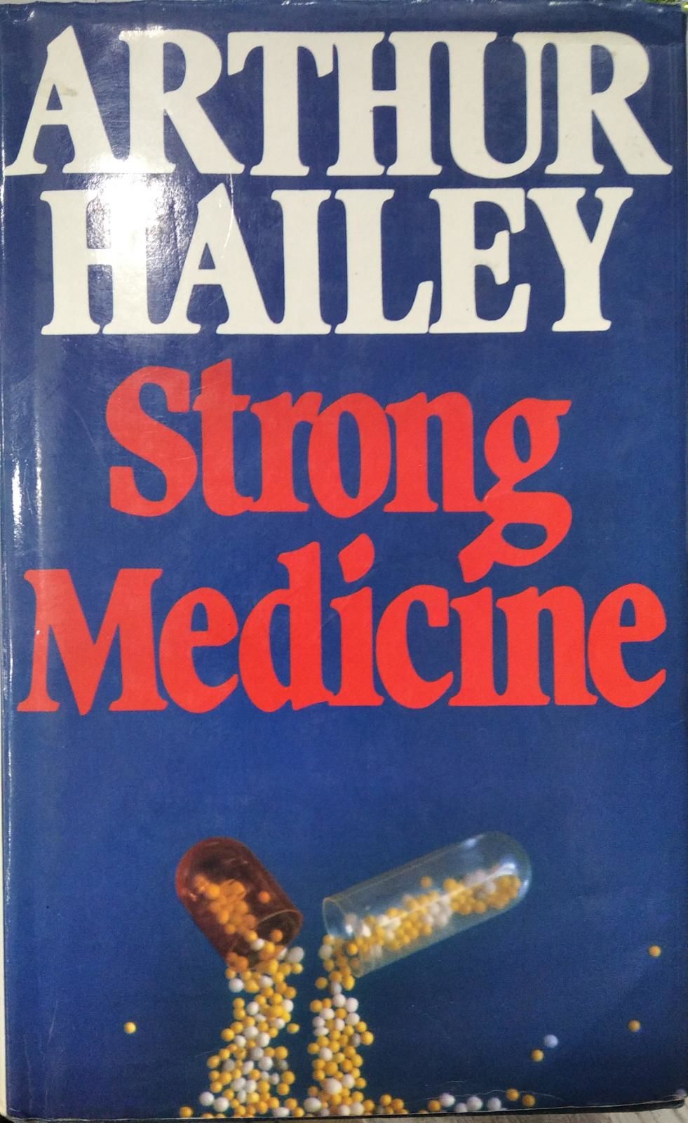 Strong Medicine - Arthur Hailey