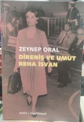 Direniş ve Umut - Reha İsvan / Zeynep Oral