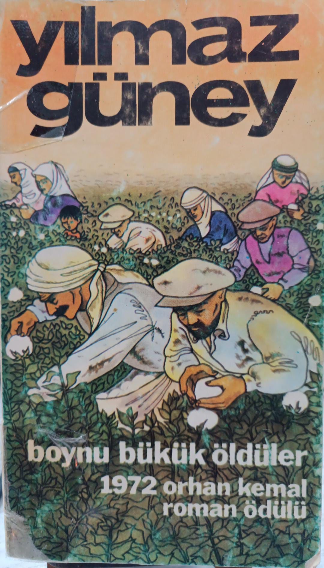 Yılmaz Güney - Boynu Bükük Öldüler - İlk Basım