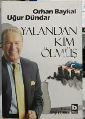 Yalandan Kim Ölmüş - Orhan Kemal - Uğur Dündar