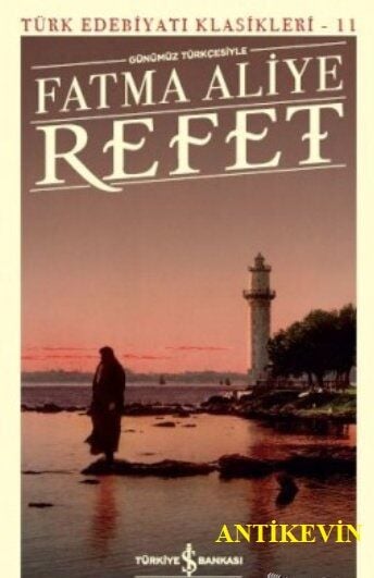 Refet - Fatma Aliye