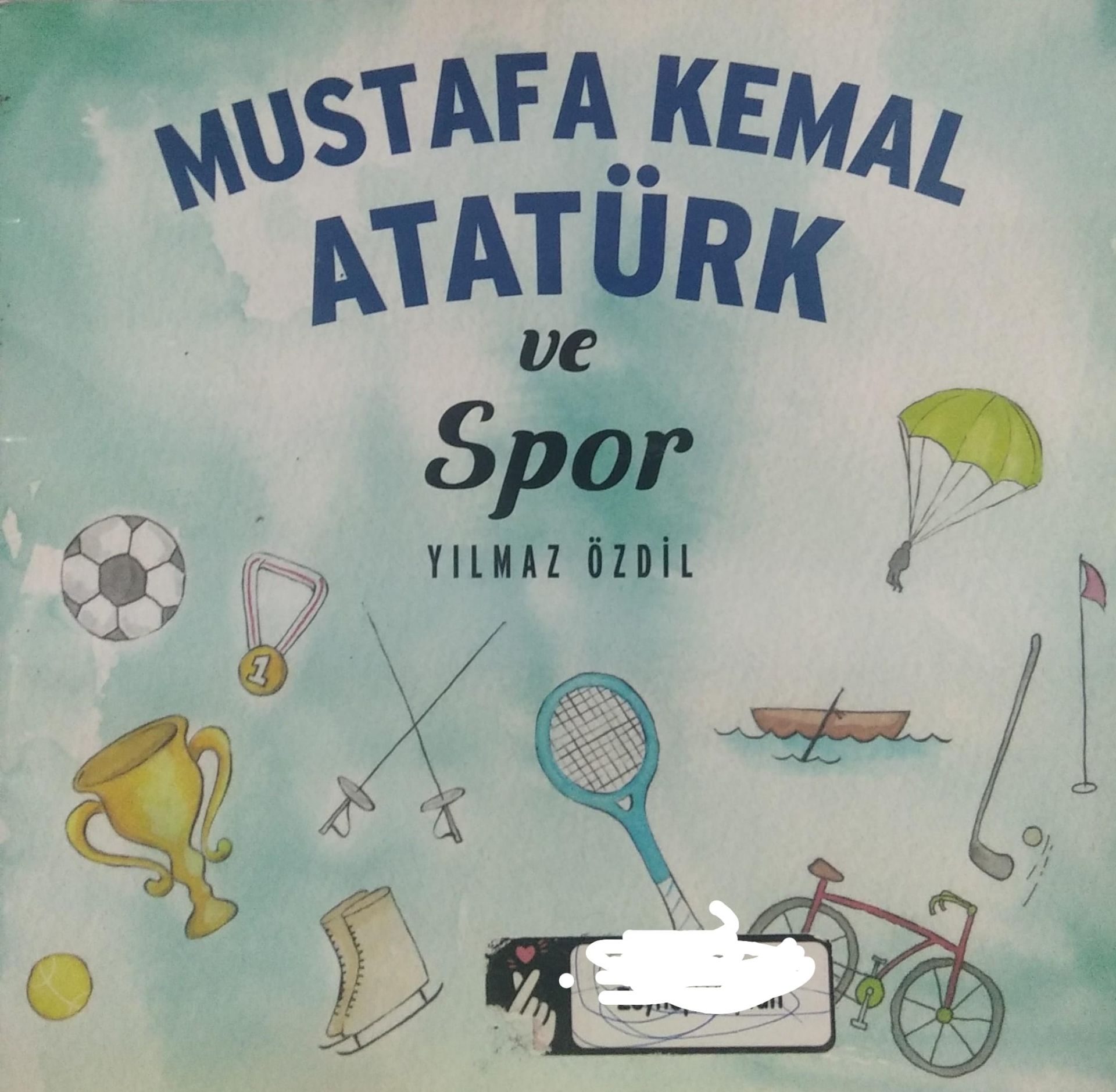 Mustafa Kemal Atatürk ve Spor - Yılmaz Özdil