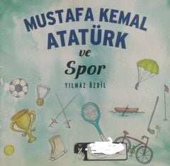 Mustafa Kemal Atatürk ve Spor - Yılmaz Özdil