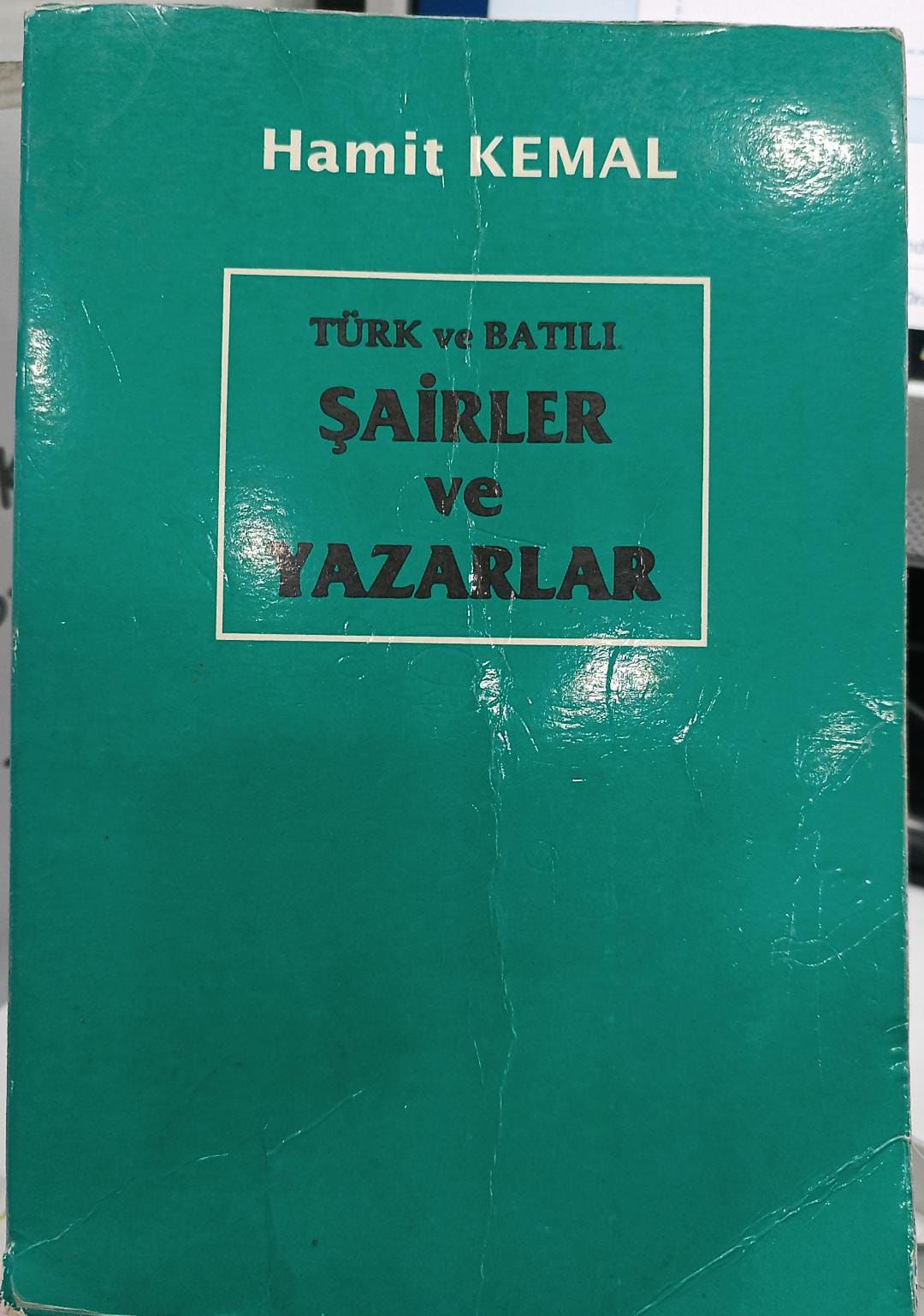 Türk ve Batılı Şairler ve Yazarlar - Hamit Kemal