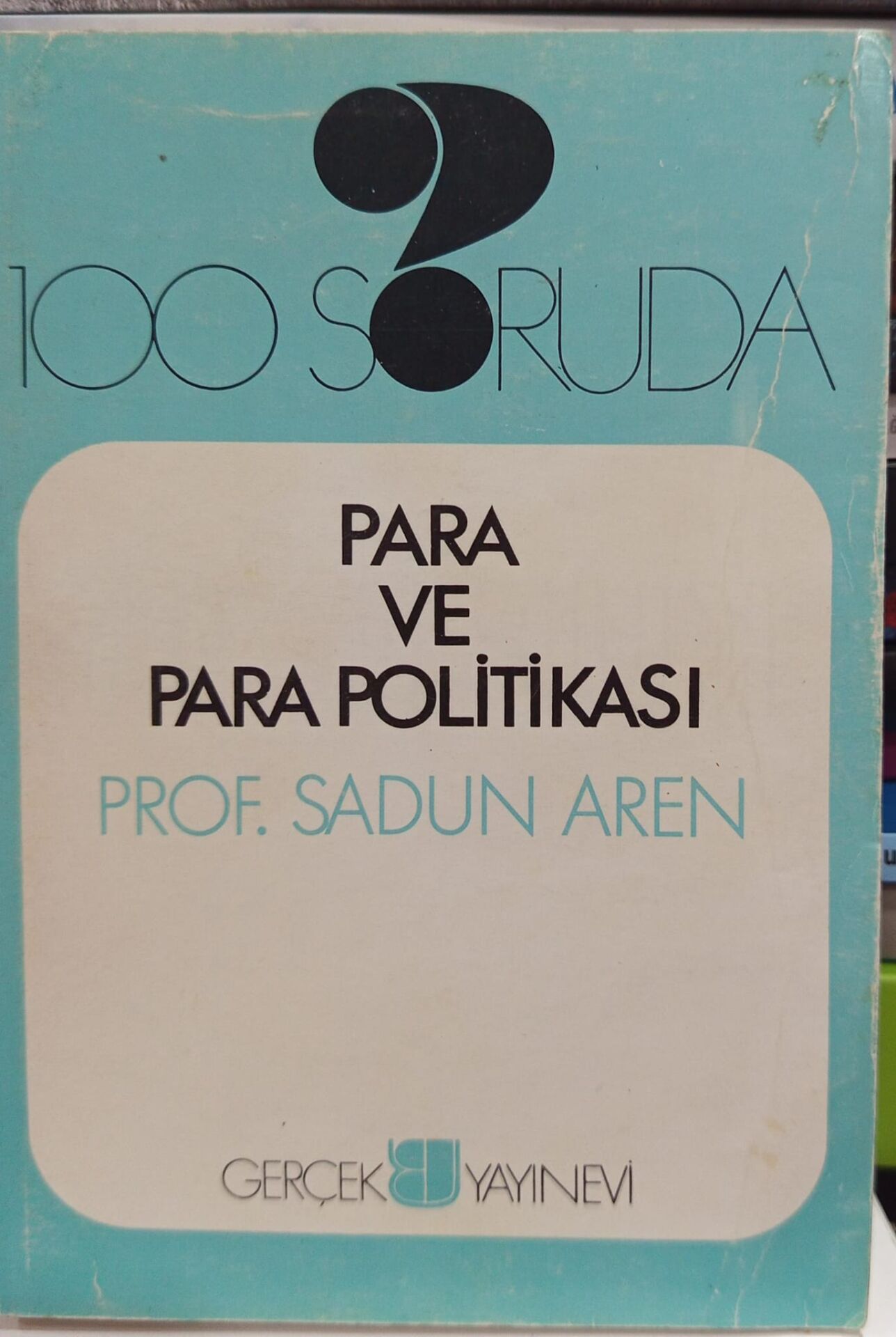 100 Soruda Para ve Para Politikası Sadun Eren İmge Kitabev