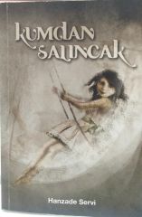 Kumdan Salıncak - Hanzade Servi