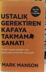 Ustalık Gerektiren Kafaya Takmama Sanatı - Mark Manson