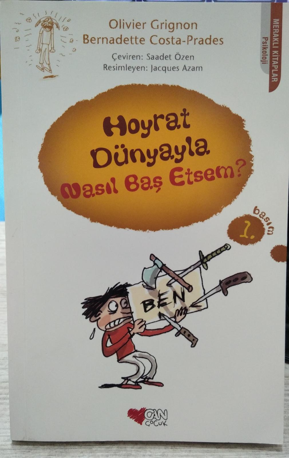 Hoyrat Dünyayla Nasıl Baş Etsem?