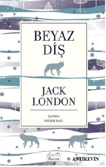 Beyaz Diş - Jack London