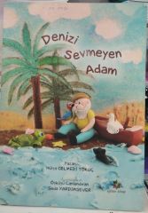 Denizi Sevmeyen Adam - Hülya Gelmedi Tokuç
