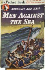 NORDHOFF AND HALL - MEN AGAINST THE SEA