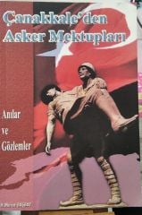 Çanakkale'den Asker Mektupları - H. Murat Başbay