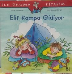 Elif Kampa Gidiyor - Liane Schneider - İlk Okuma