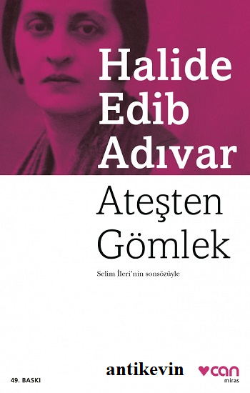 Ateşten Gömlek - Halide Edib Adıvar