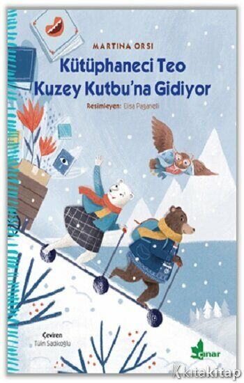 Kütüphaneci Teo Kuzey Kutbu’na Gidiyor - Martina Orsi
