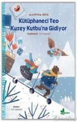 Kütüphaneci Teo Kuzey Kutbu’na Gidiyor - Martina Orsi