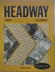 HEADWAY WOEKBOOK - PRE-INTERMEDIATE - JOHN AND LIZ SOARS