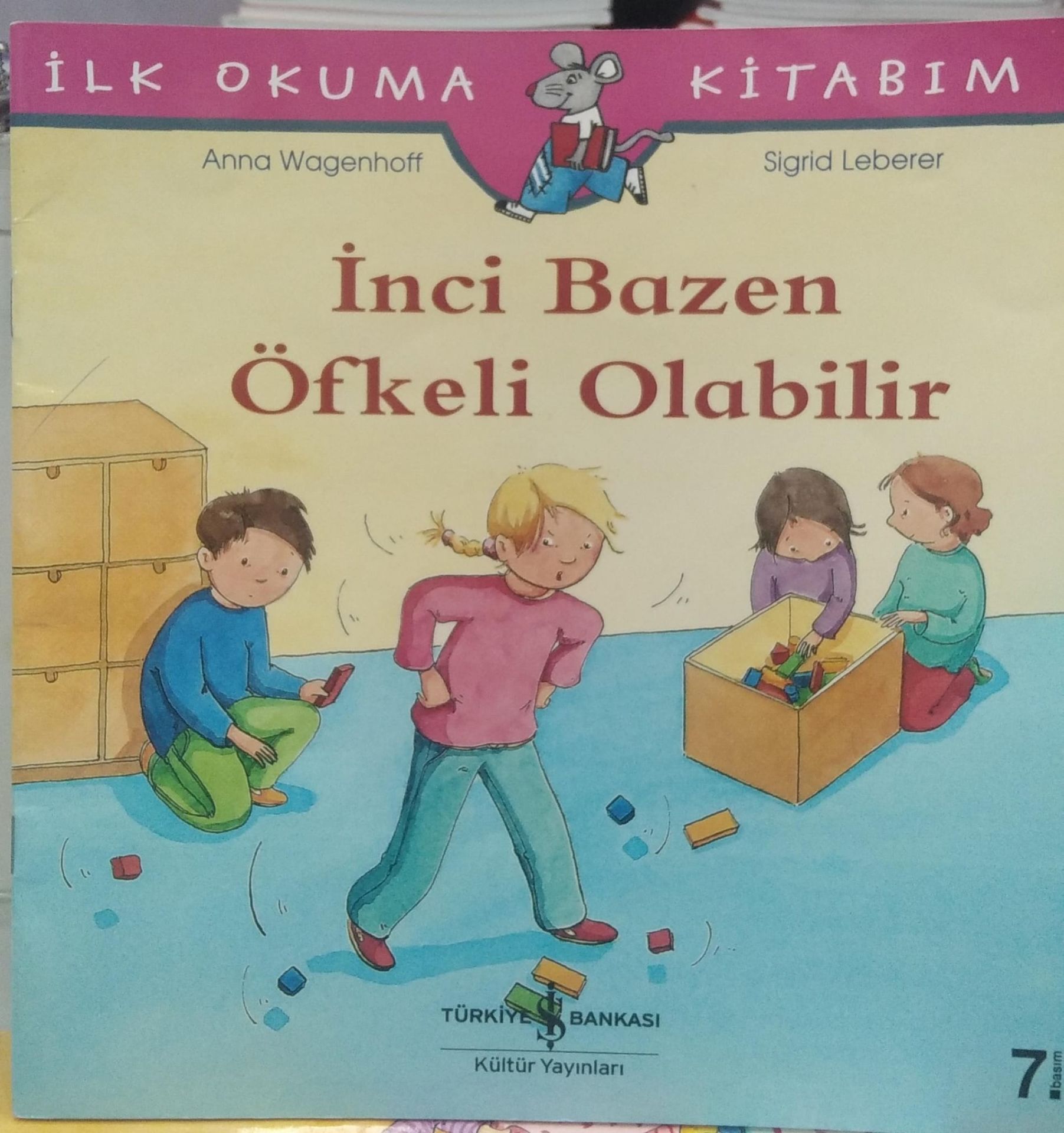 İnci Bazen Öfkeli Olabillir - İlk Okuma Kitabım - Anna Wagenhoff