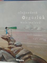Olağanüstü Özgürlük Makineleri - Kirli Saunders
