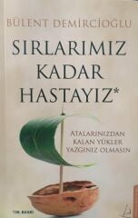 Sırlarımız Kadar Hastayız - Bülent Demircioğlu