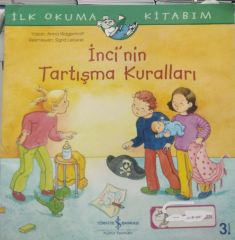 İnci'nin Tartışma Kuralları - İlk Okuma Kitabım /  Anna Wagenhoff