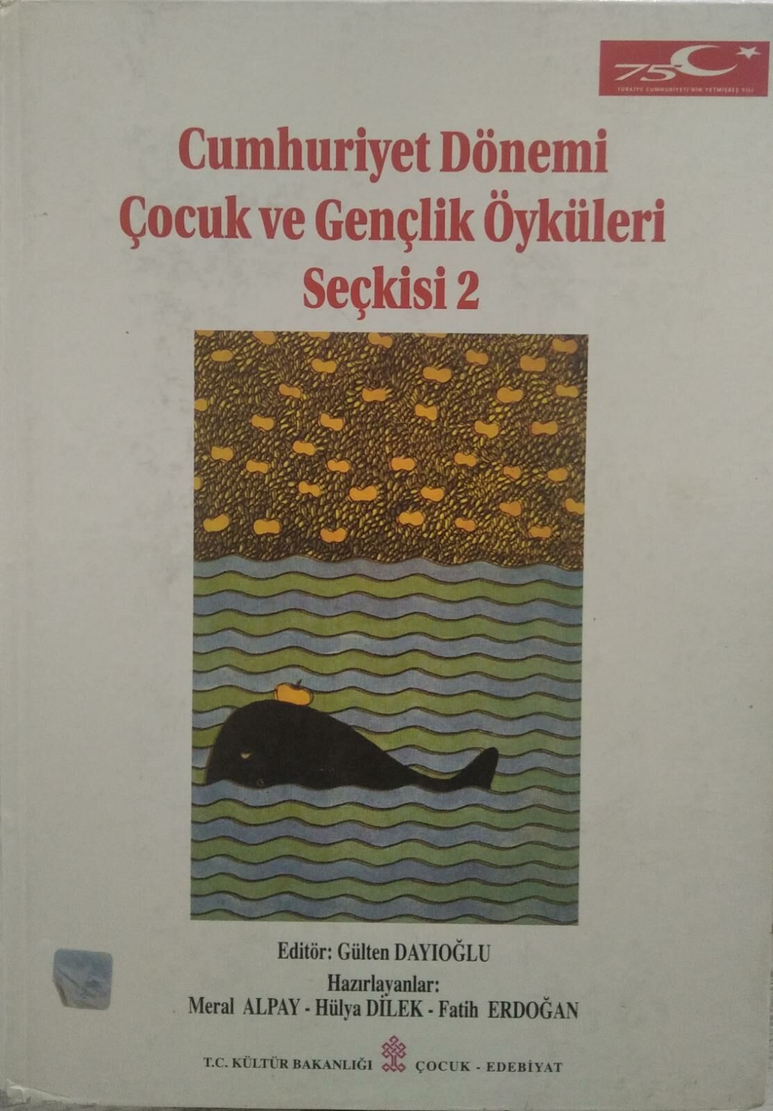 CUMHURİYET DÖNEMİ ÇOCUK VE GENÇLİK ÖYKÜLERİ SEÇKİSİ 2