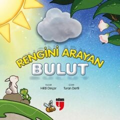 Rengini Arayan Bulut - Hilal Dinçer