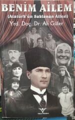 Benim Ailem - Atatürk'ün Saklanan Ailesi Ali Güler