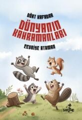 Dört Kafadar - Dünyanın Kahramanları -  Cevriye Ataman