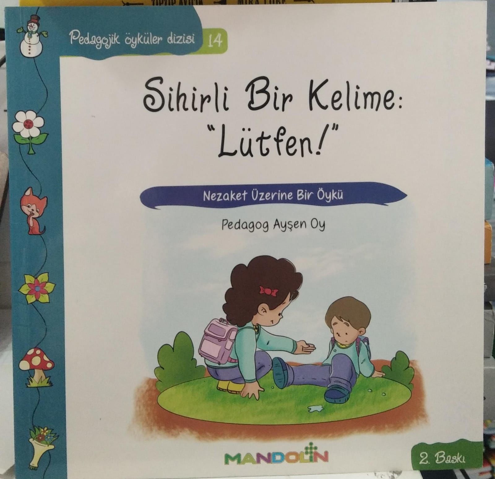 Sihirli Bir KelimeLütfen! - Pedagojik Öyküler Dizisi 14 / Ayşen Oy