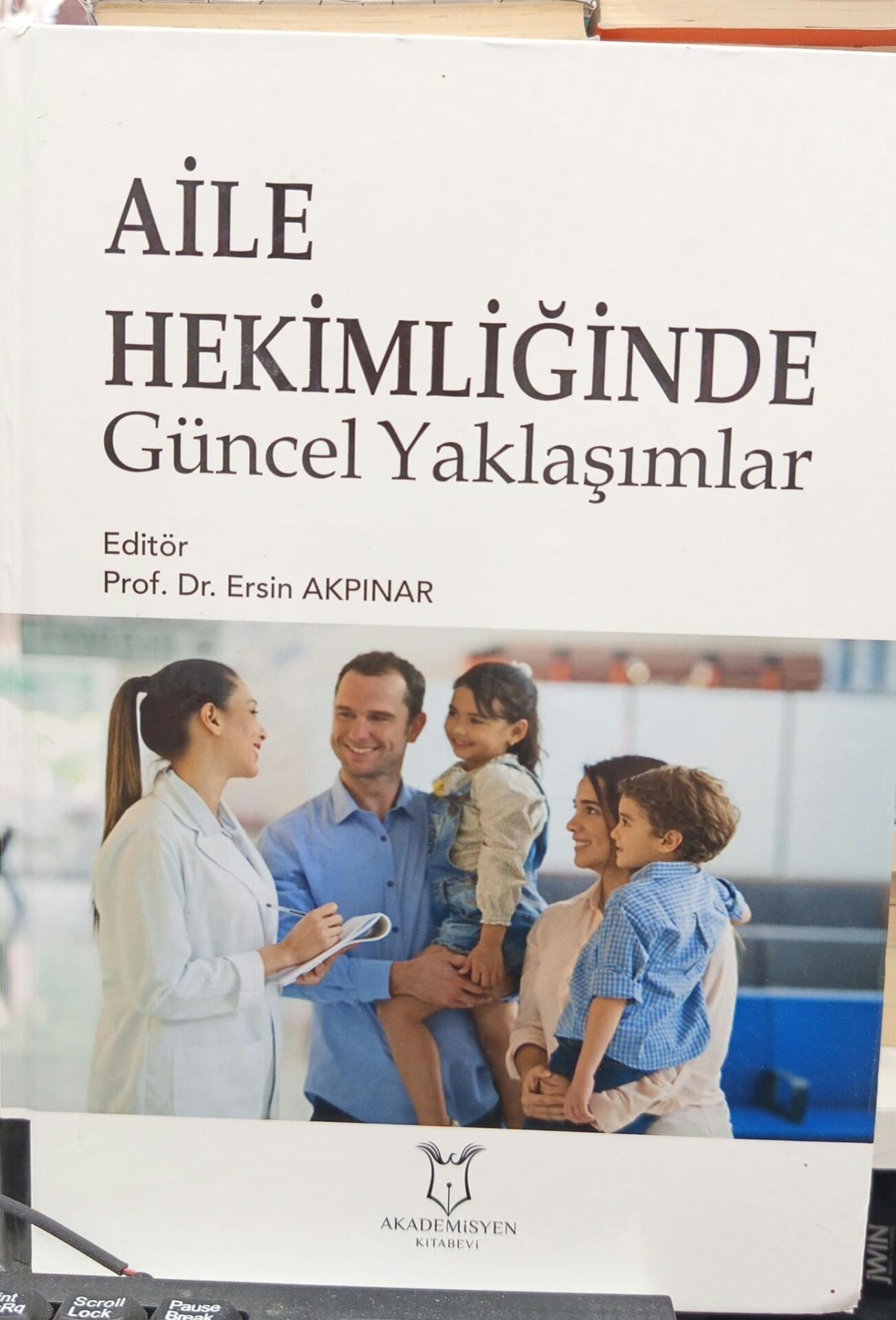 Aile hekimliğinde güncel yaklaşımlar - Ersin Akpınar