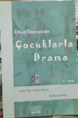 Okul Öncesinde Çocuklarla Drama - Gülsen Kama