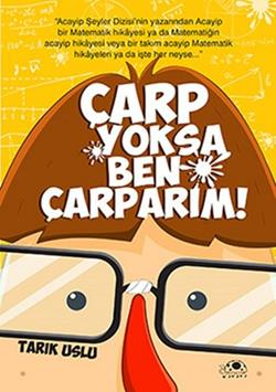 Çarp Yoksa Ben Çarparım! / Tarık Uslu