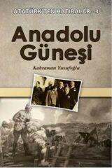 Anadolu Güneşi - Kahraman Yusufoğlu