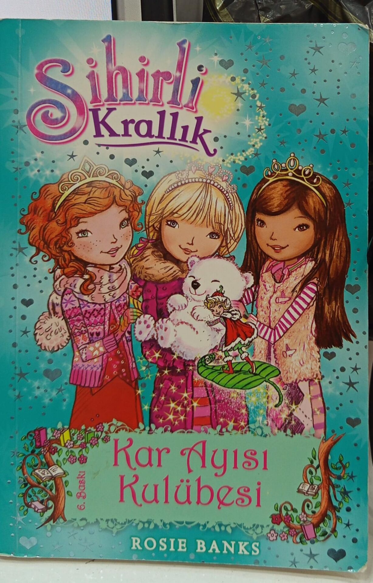 Sihirli Krallık - 15 : Kar Ayısı Kulübesi - Rosie Banks